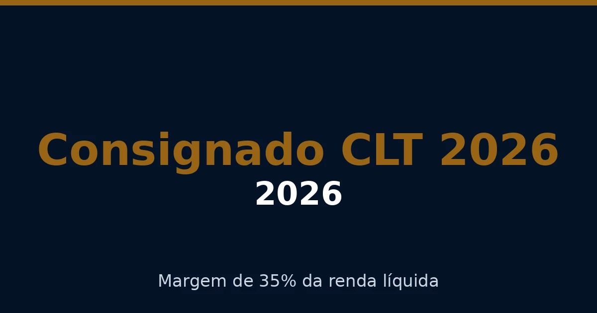 Imagem de destaque para o artigo Consignado CLT (Crédito do Trabalhador): Margem e Regras (Guia 2026)